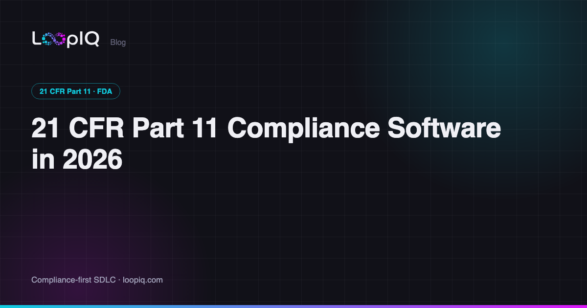 21 CFR Part 11 Compliance Software in 2026