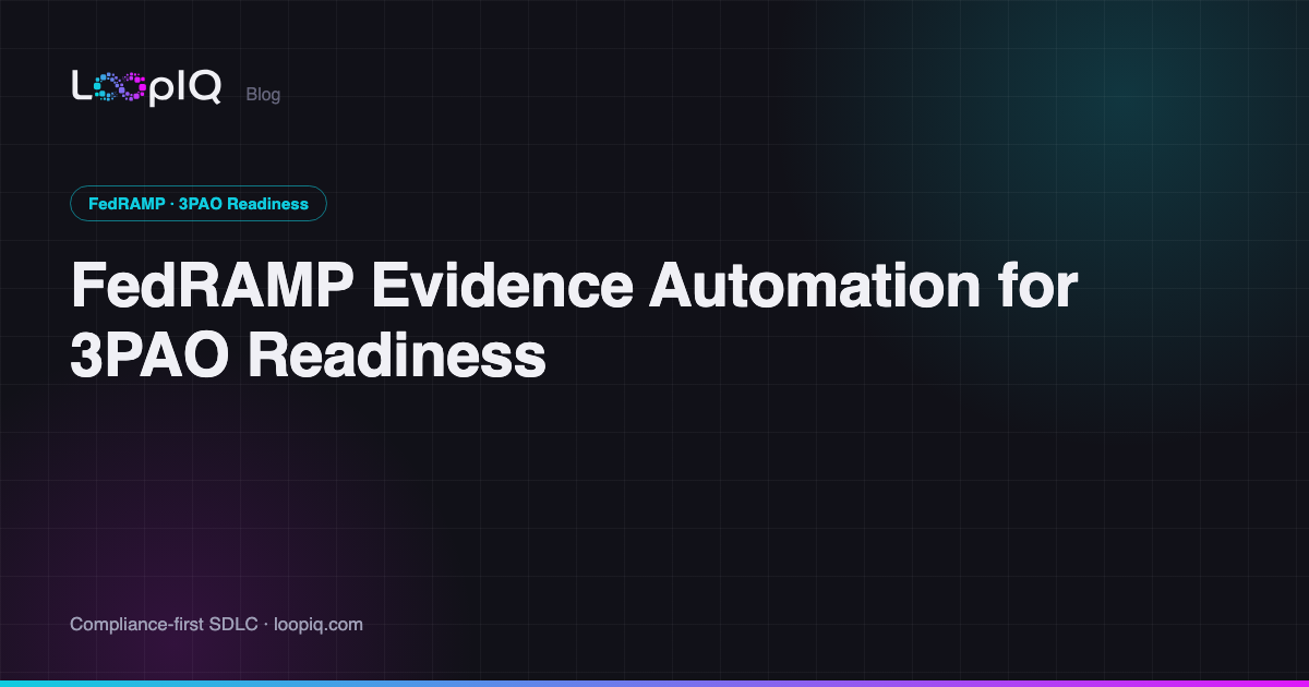 FedRAMP Evidence Automation for 3PAO Readiness