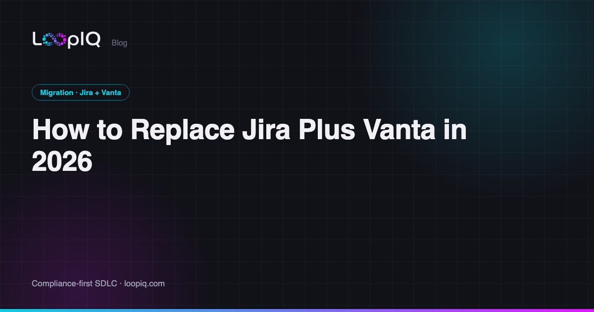 How to Replace Jira Plus Vanta in 2026