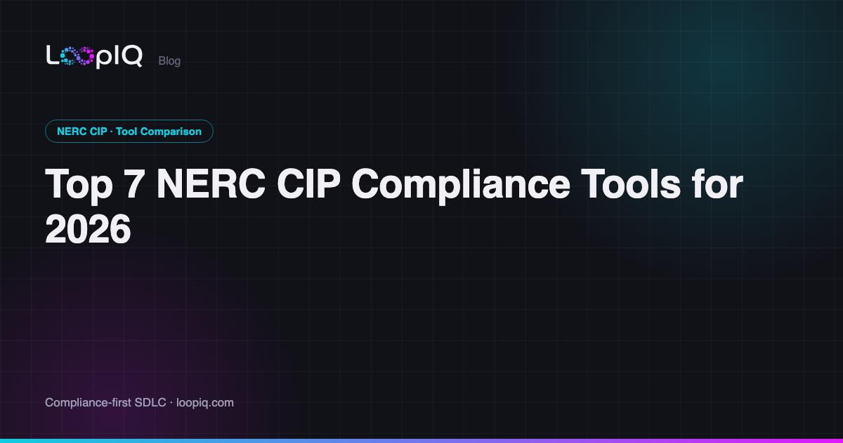 Top 7 NERC CIP Compliance Tools for 2026