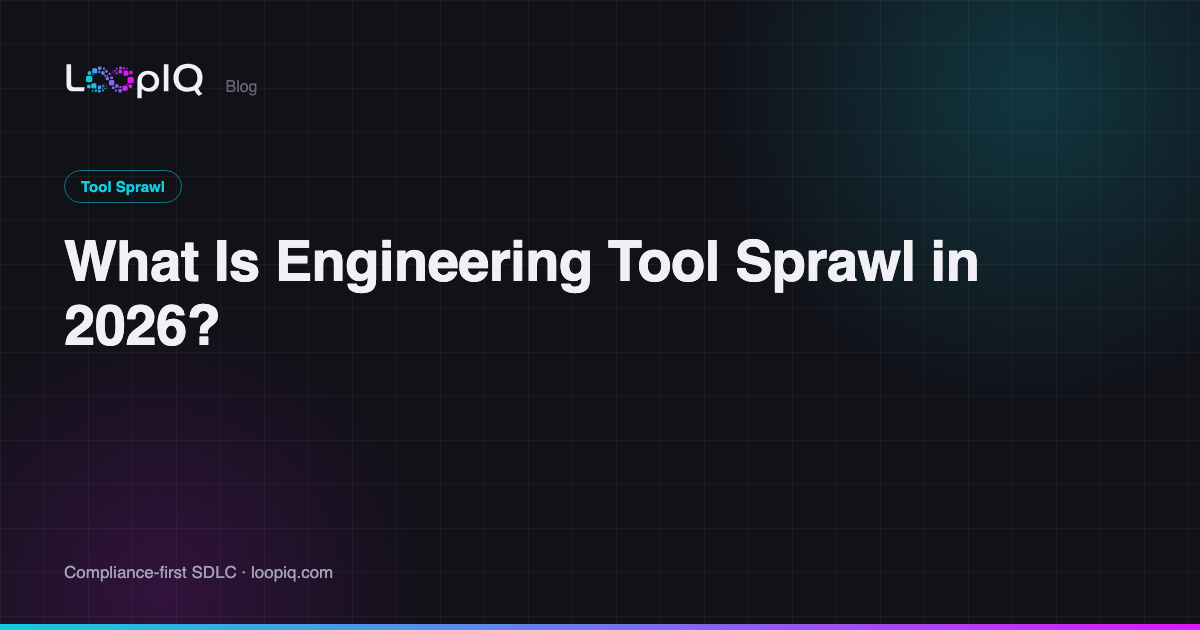 What Is Engineering Tool Sprawl in 2026?